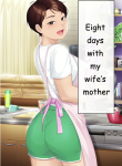 Eight Days With My Wife’s Mother